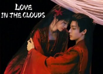 Sinopsis Dracin Love in the Clouds: Romansa Penuh Aksi dan Fantasi 
