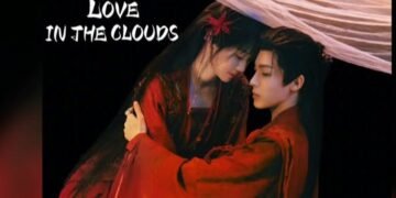 Sinopsis Dracin Love in the Clouds: Romansa Penuh Aksi dan Fantasi 